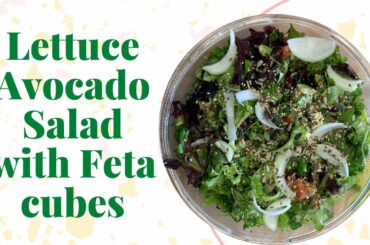 Lettuce Avocado Salad with Feta Cubes|Healthy Salad|Easy to Prepare