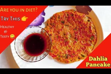 Healthy breakfast for diet//daliya pancake//Chabir Rannaghor