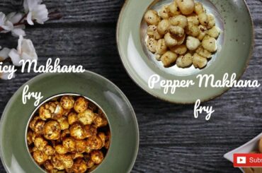 Makhana Recipe/Masala Makhana Fry&Pepper Makhana Fry/Kids Special/Health Snacks Recipe- KFC