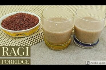 Ragi Porridge | Finger Millet Porridge | Ragi Malt | Healthy Breakfast Recipe