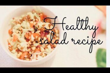 Healthy salad recipe| Refreshing salad | tasty and full of fibers :) #healthysnack #fiberfood