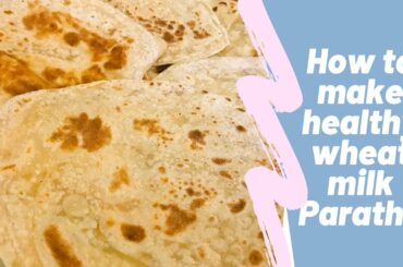 Milk Paratha //Wheat Milk Paratha//Paal Parotta Recipe //Healthy Breakfast Recipe//#EZZASDREAM