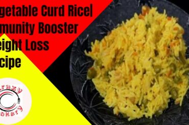 Vegetable Curd Rice| Healthy Weight Loss Recipe| Immunity Booster Recipe by Crazy Cookery