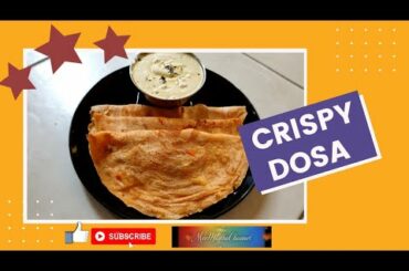 Crispy Dosa| Soft and Smooth Dosa| Healthy Breakfast Recipe |