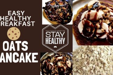 Oats Pancake - Healthy Breakfast || Weight loss recipe || Low Calorie || Highly Nutritious || No Egg