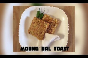 Moong dal toast | breakfast cum snack recipe | healthy & tasty