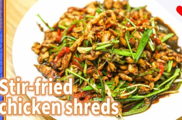 Stir-fried chicken shreds recipe | Chinese paleo cooking - easy healthy recipes