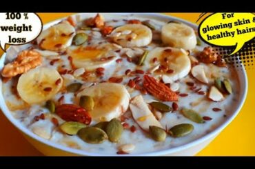 Milk oats recipe|how to make oatmeal|oats recipe for weight loss|oats with seeds nuts & fruit.