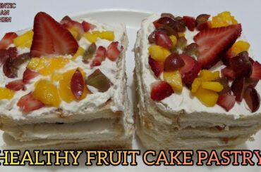 HEALTHY FRUIT CAKE PASTRY RECIPE | NO OVEN NO EGG BREAD PASTRY CAKE HEALTHY SNACK EASY SIMPLE RECIPE