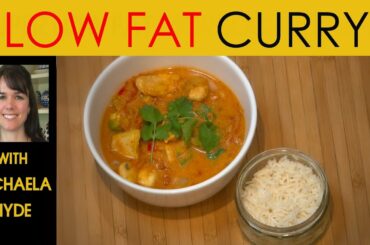Ideal Weight low fat curry recipe | How to cook a delicious and healthy low fat curry