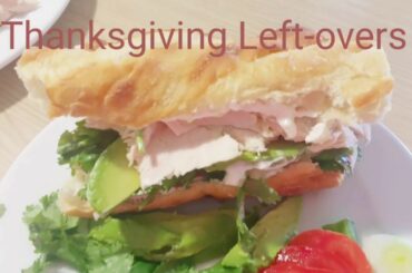 Thanksgiving Leftovers Recipe |  Turkey Sandwich | Healthy Recipe
