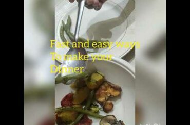 Quick, easy and healthy dinner platter