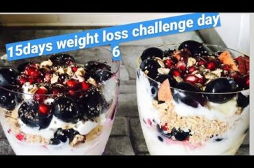 15days weight loss challenge day 6