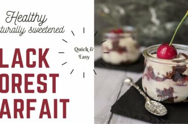 Healthy black forest parfait | Healthy yogurt parfait | Healthy dessert recipe