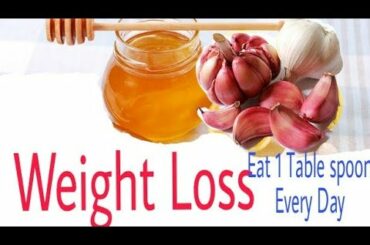 How to Make Garlic Honey - A Simple Recipe WEIGHT LOSS TIPS || 100% GUARANTEE RESULTS