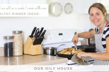 Come Cook with Me | Healthy Dinner Ideas | Family Friendly Meals