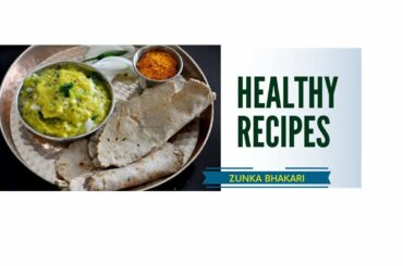 Live Session Healthy Recipes: Zunka Bhakari
