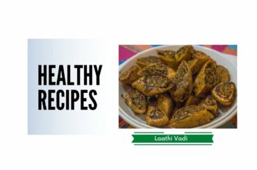 Live Session Healthy Recipes: Laathi Wadi