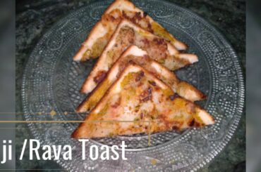 SuperQuick ||Suji / Rava Toast ||Tasty and Healthy Snack Recipe