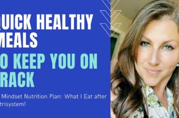 What I Eat on 2B Mindset! Healthy Meals to Keep you on Track with Your Weight Loss!