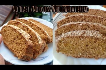 NO YEAST/ No  oven /No Maida Bread Recipe/  healthy Wholewheat Bread in Pressure Cooker Recipe