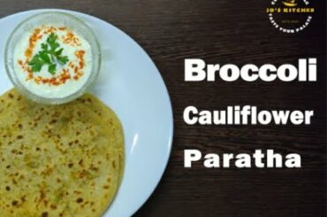 Broccoli & Cauliflower Paratha | Healthy Paratha without butter | weight loss recipe