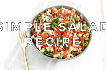 How to make a Simple Salad Recipe l Healthy, Vegan, Dairy-Free