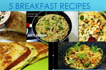 5 Healthy Breakfast recipes in Telugu - Quick and easy breakfast recipes