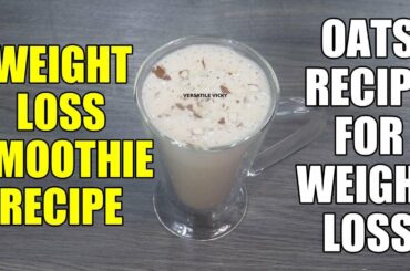 Healthy Smoothie Recipes For Weight Loss | Lose 3Kg in a Week | Breakfast Smoothies For Weight Loss