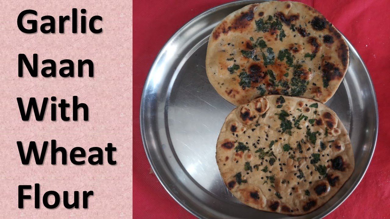 Naan Recipe || Garlic Naan With Wheat Flour Without Oven/Tandoor || Healthy Routine Naan Recipe || Garlic Naan With Wheat Flour Without Oven/Tandoor || Healthy Routine
