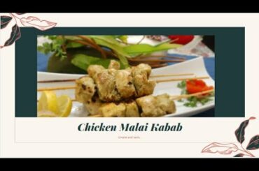 Chicken Malai Kabab | Healthy Recipes | Simple and Tasty