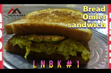 Simple & Healthy Bread omelet sandwich Homemade | Bachelor recipe | LNBK #1