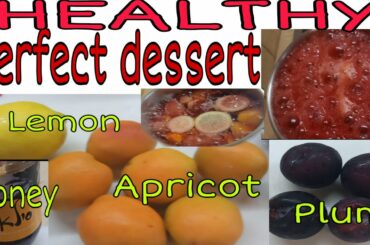 Healthy dessert recipe