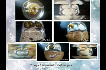 7 days 7 healthy breakfast recipes | millet recipes in telugu | weight loss breakfast recipes indian