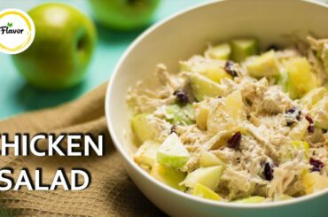 Best Chicken Salad | Chicken Salad Recipe by Flavor | Healthy Salad Recipe | Flavor Recipes