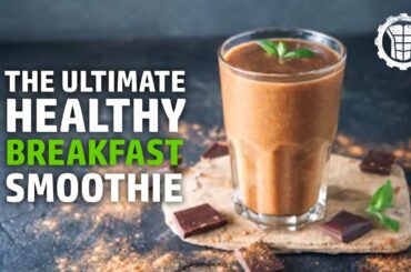 The Ultimate Healthy Breakfast Smoothie Recipe - SixpackFactory