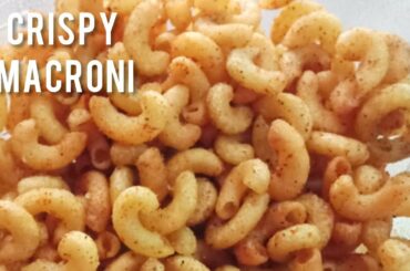 Crispy Macroni / Tasty & Healthy Snack Recipe