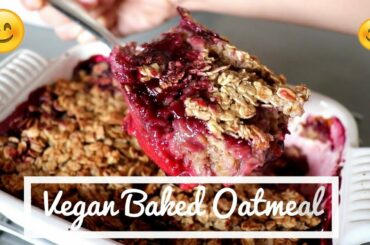 Vegan Baked Oatmeal | sev vegan | Healthy recipes | healthy desserts | Oatmeal recipe