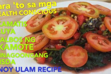 BINAGOONGANG ISDA sa Talbos ng Kamote at Kamatis | Pinoy Vegetable Salad Recipe | Healthy Diet Food