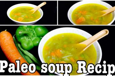 Paleo diet soup recipe/ Vegetable soup recipe in tamil / Weightloss soup recipe/veg soup in tamil