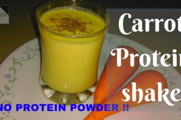 Carrot Protein Shake - EP-36 | Healthy Breakfast Recipe with NO Protein POWDER !!