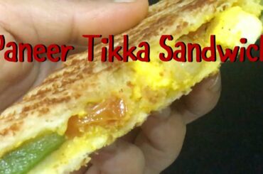 Quick Paneer Tikka Sandwich#Easy Snacks#Healthy Snacks