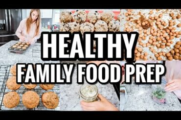 ULTIMATE HEALTHY FOOD PREP | EASY MEAL PREP FOR THE WEEK for FAMILY OF FOUR | LivingThatMamaLife