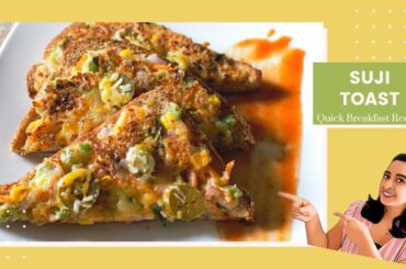 Suji Toast (Rava Toast) | Quick Healthy Breakfast Recipe | Bread Veg Toast recipe