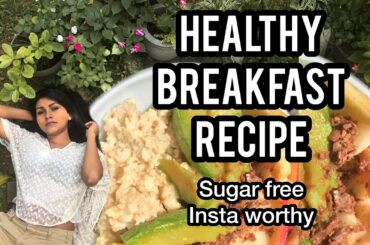 Healthy breakfast recipe | sugar free | Insta worthy brunch ideas (part 2)