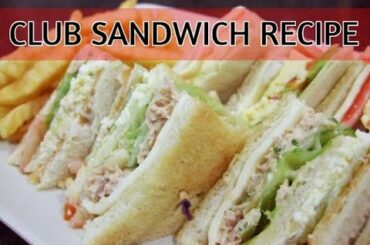 Club Sandwich Recipe | Healthy Chicken Club Sandwich | Kamboh Foods