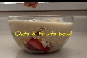 Oats fruit bowl | Healthy recipe for weight loss | Easy and quick recipes