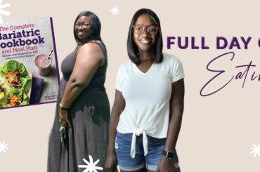 FULL DAY OF EATING | Healthy Meals for Weight Loss after Bariatric Surgery