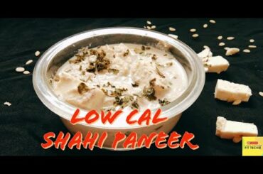 Low calorie shahi paneer || Rakhi Special|| Paneer in melon seeds|| Healthy Recipe || Fit Techie Mom