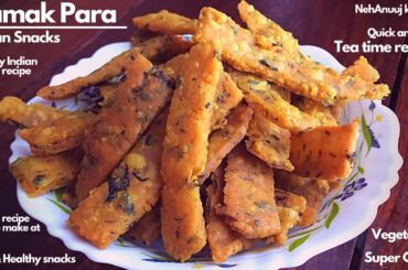 Namak para easy healthy Indian snacks recipe to make at home. Quick and easy Tea time veg snacks.